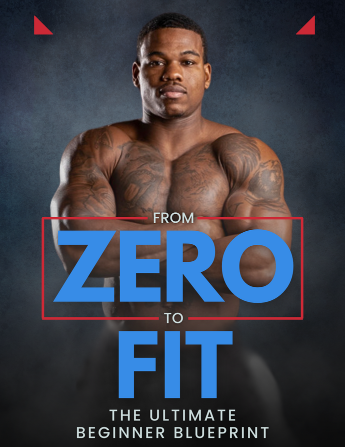 From Zero To Fit - The Ultimate Training Blueprint